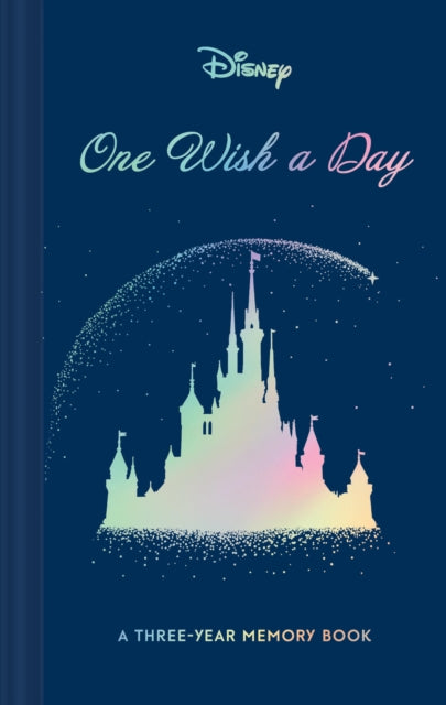 Book cover of: Disney One Wish a Day