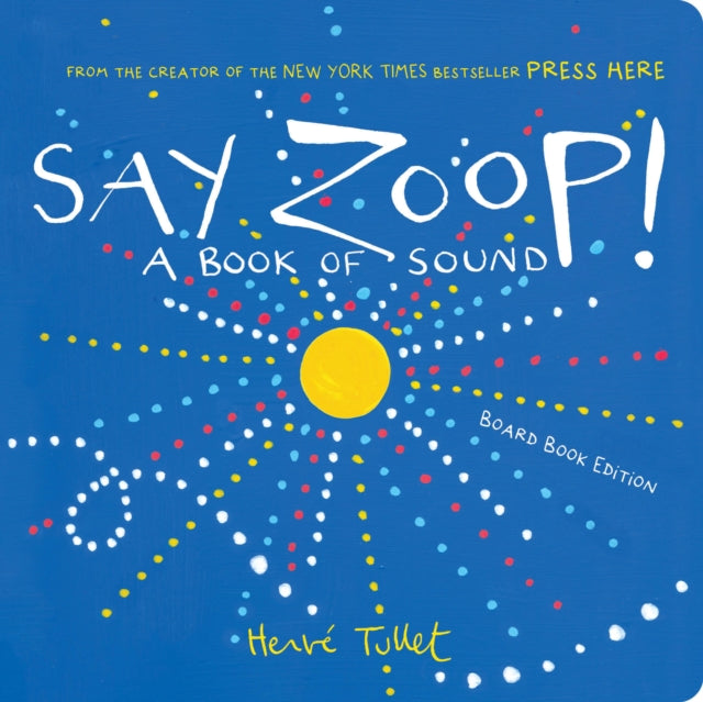 Book cover of: Say Zoop!