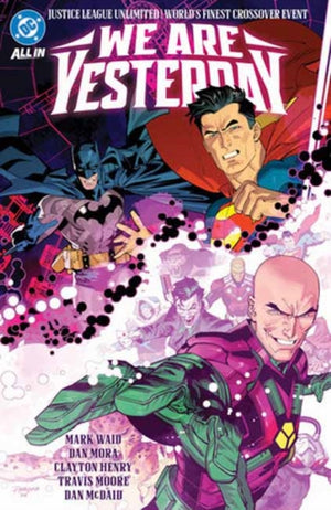 Justice League Unlimited/World's Finest: We Are Yesterday