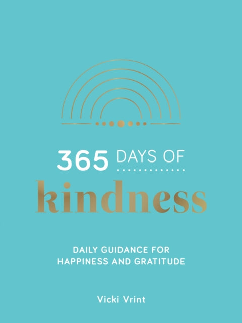Book cover of: 365 Days of Kindness. By: Vicki Vrint