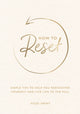Book cover of: How to Reset. By: Vicki Vrint