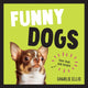 Book cover of: Funny Dogs. By: Charlie Ellis
