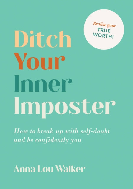 Book cover of: Ditch Your Inner Imposter. By: Anna Lou Walker
