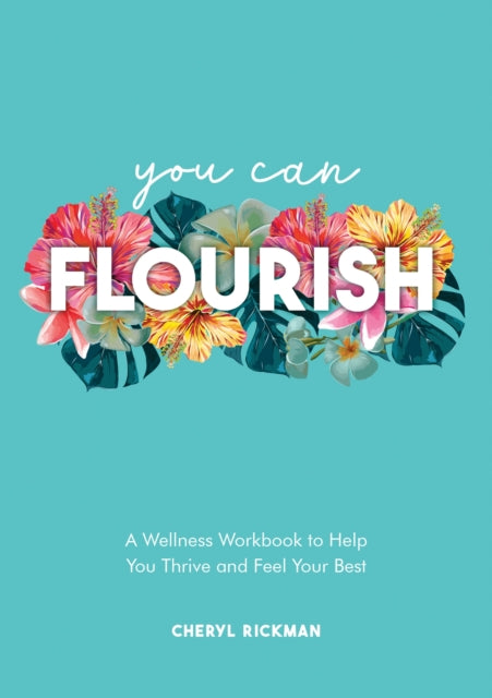 Book cover of: You Can Flourish. By: Cheryl Rickman