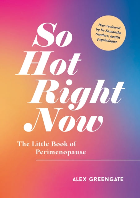 Book cover of: So Hot Right Now. By: Alex Greengate