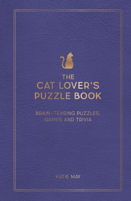 Cat Lover's Puzzle Book, Brain-Teasing Puzzles, Games and Trivia 9781800079328 Kate May