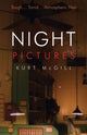 Book cover of: Night Pictures. By: Kurt McGill