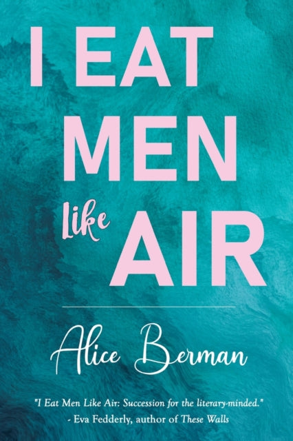 Book cover of: I Eat Men Like Air
