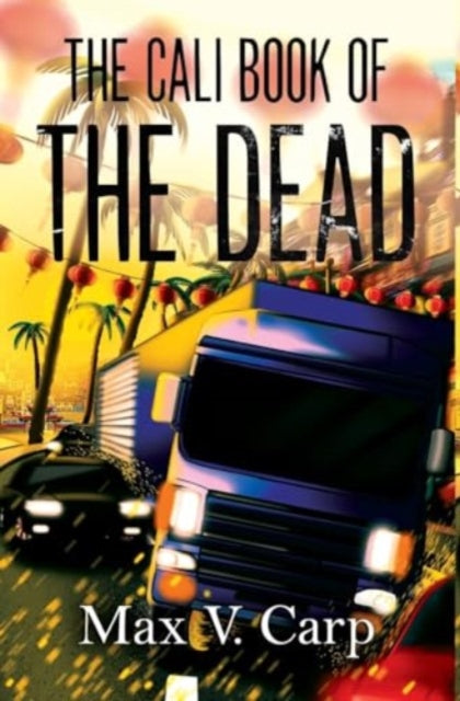 Book cover of: Cali Book Of The Dead. By: Max V. Carp
