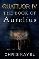 Book cover of: QUATTUOR IV: THE BOOK OF AURELIUS