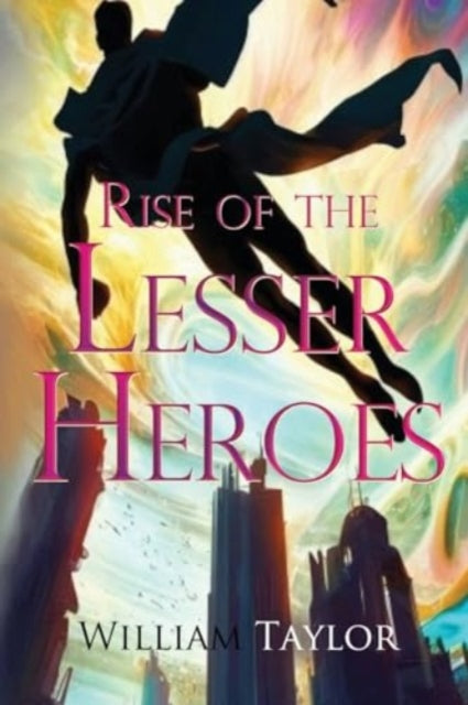 Book cover of: Rise of the Lesser Heroes