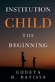 Book cover of: Institution Child - The Beginning