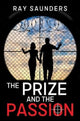 Book cover of: Prize and the Passion