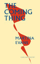 Book cover of: Coming Thing. By: Martina Evans