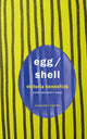 Book cover of: Egg/Shell. By: Victoria Kennefick