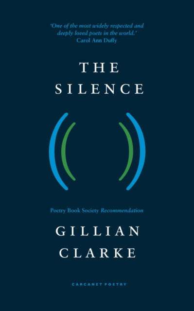 Book cover of: Silence. By: Gillian Clarke