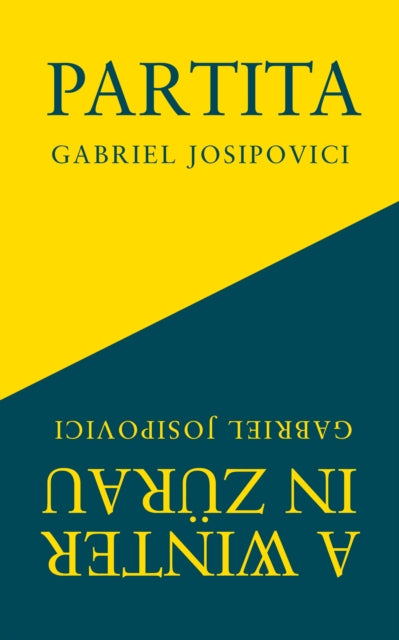 Book cover of: Partita and A Winter in Zurau. By: Gabriel Josipovici