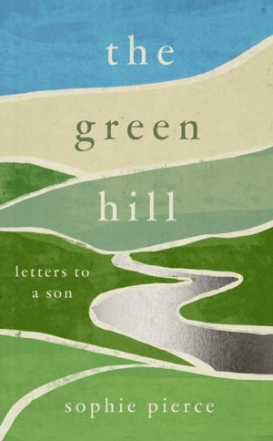 Green Hill, Letters to a son