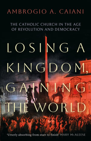 Losing a Kingdom, Gaining the World
