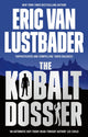 Book cover of: Kobalt Dossier. By: Eric Van Lustbader