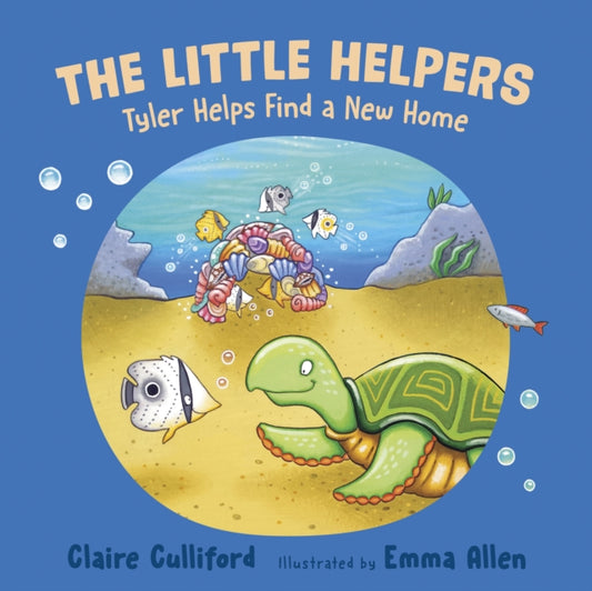 Book cover of: Little Helpers: Tyler Helps Find a New Home. By: Claire Culliford