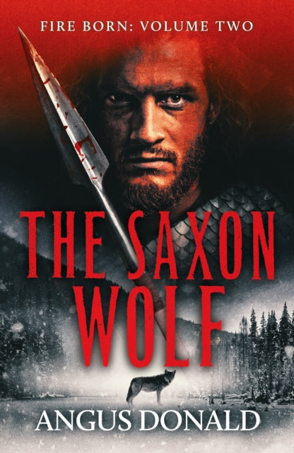 Book cover of: Saxon Wolf. By: Angus Donald