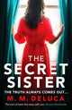 Book cover of: Secret Sister. By: M. M. DeLuca