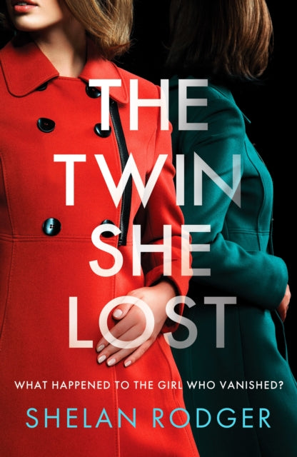 Book cover of: Twin She Lost. By: Shelan Rodger