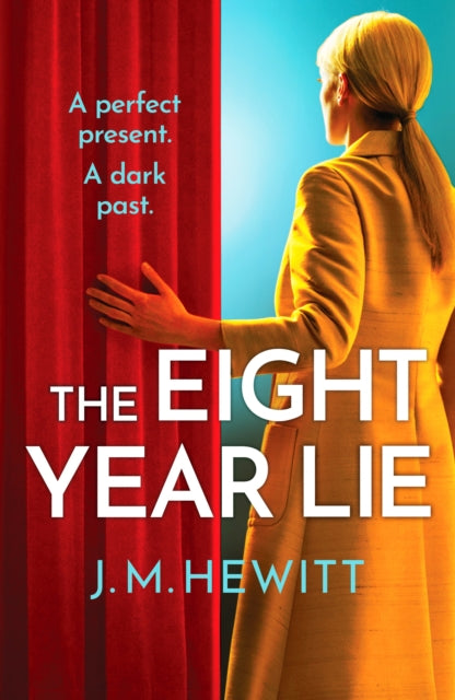 Book cover of: Eight-Year Lie. By: J. M. Hewitt