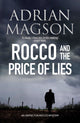 Book cover of: Rocco and the Price of Lies. By: Adrian Magson