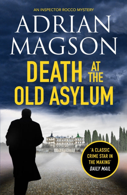 Book cover of: Death at the Old Asylum. By: Adrian Magson