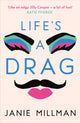 Book cover of: Life's A Drag. By: Janie Millman