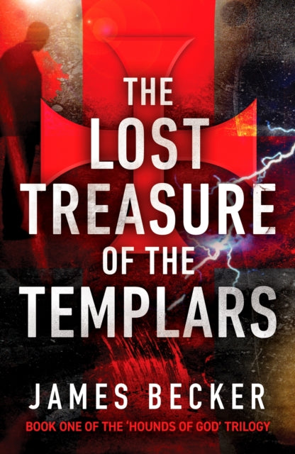 Book cover of: Lost Treasure of the Templars. By: James Becker