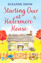 Starting Over at Halesmere House 9781800328785 Suzanne Snow
