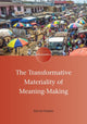 Book cover of: Transformative Materiality of Meaning-Making. By: PARKIN