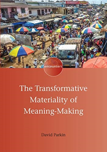 Book cover of: Transformative Materiality of Meaning-Making. By: PARKIN