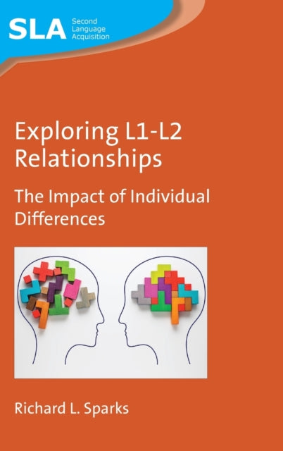 Book cover of: Exploring L1-L2 Relationships. By: Richard L. Sparks