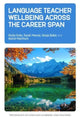 Book cover of: Language Teacher Wellbeing across the Career Span. By: Giulia Sulis