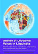 Book cover of: Shades of Decolonial Voices in Linguistics. By: Sinfree Makoni
