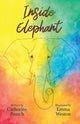 Book cover of: Inside Elephant. By: Catherine Poarch