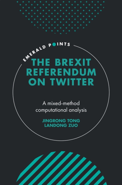 Book cover of: Brexit Referendum on Twitter. By: Jingrong Tong