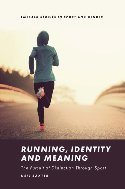 Book cover of: Running, Identity and Meaning. By: Neil Baxter