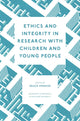 Book cover of: Ethics and Integrity in Research with Children and Young People. By: Grace Spencer