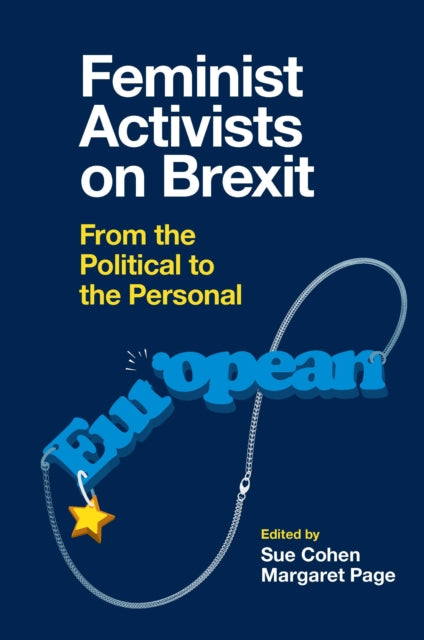 Book cover of: Feminist Activists on Brexit. By: Sue Cohen