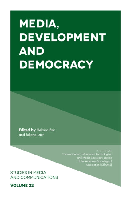 Book cover of: Media, Development and Democracy. By: Heloisa Pait