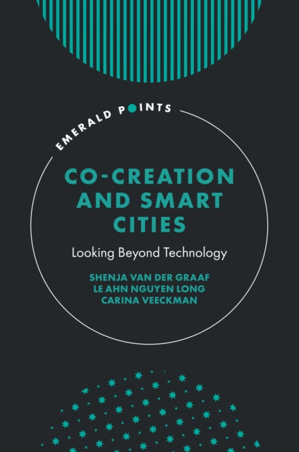 Book cover of: Co-Creation and Smart Cities. By: Shenja van der Graaf