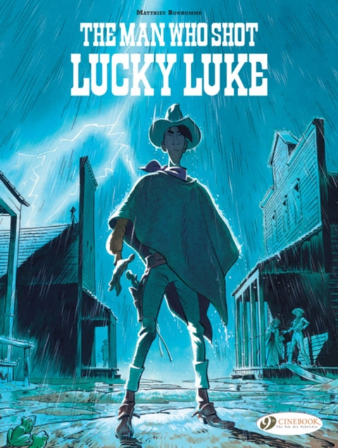 Lucky Luke by... Bonhomme: The Man Who Shot Lucky Luke