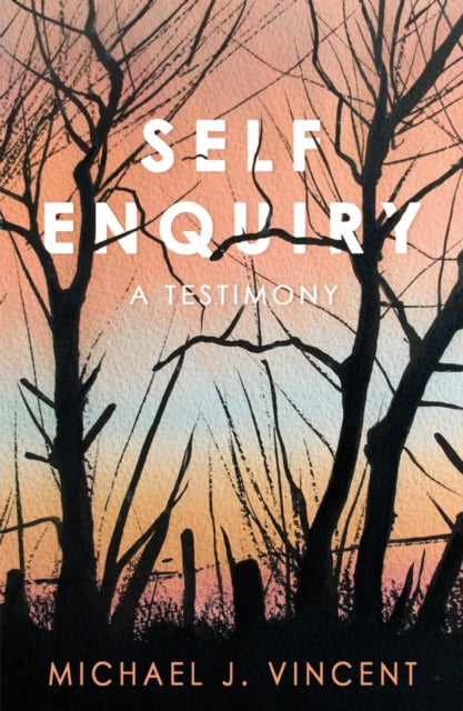 Book cover of: Self Enquiry. By: Michael J. Vincent