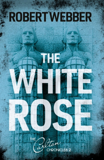 Book cover of: White Rose. By: Robert Webber