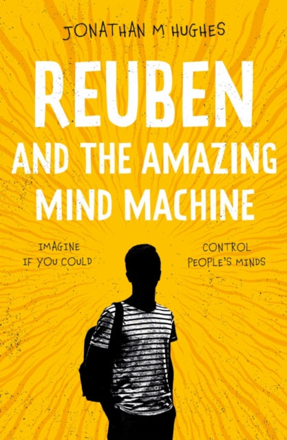 Book cover of: Reuben and the Amazing Mind Machine. By: Jonathan M. Hughes